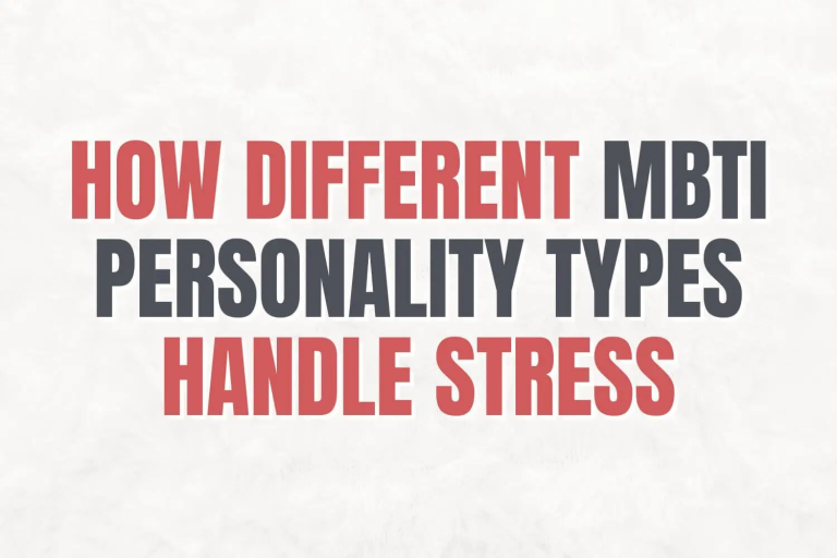 How Different MBTI Personality Types Handle Stress
