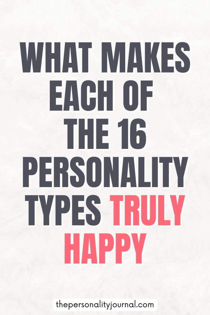 What makes personality types happy